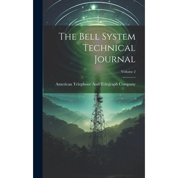 The Bell System Technical Journal; Volume 2 (Hardcover)