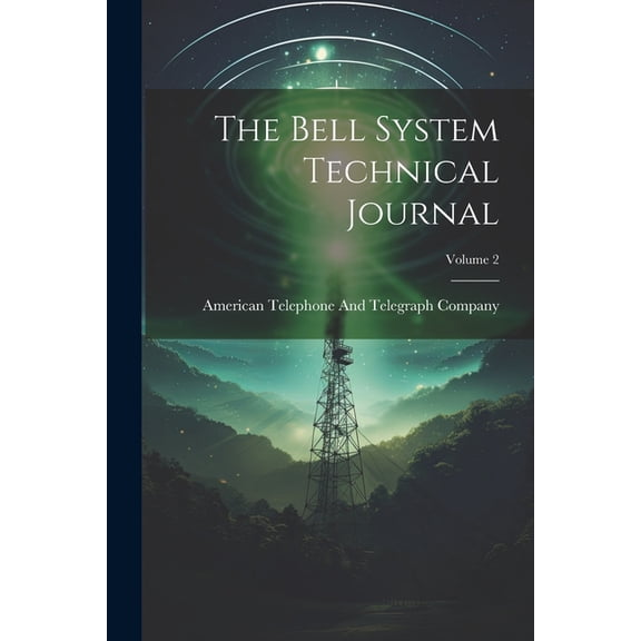 The Bell System Technical Journal; Volume 2 (Paperback)
