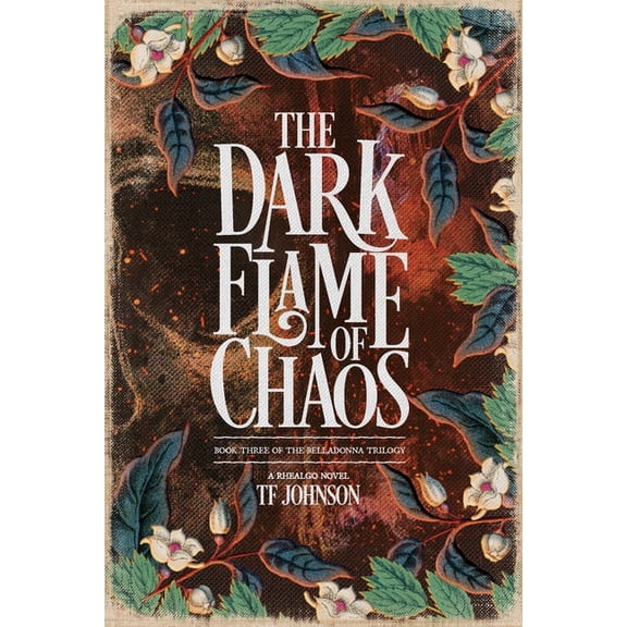 The Belladonna Trilogy The Dark Flame of Chaos, Book 3, (Paperback)