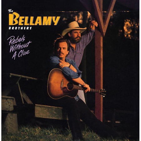 The Bellamy Brothers - Rebel Without a Clue - Music & Performance - CD