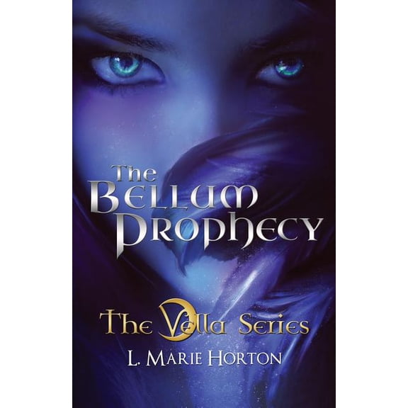 The Vella The Bellum Prophecy, Book 1, (Paperback)