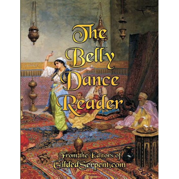 The Belly Dance Reader (Paperback)
