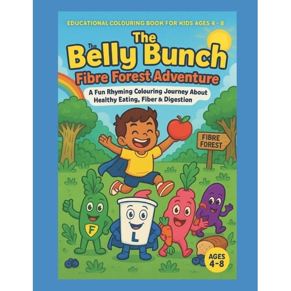 Grampy's Rhyming Colouring Books The Belly bunch: Fiber Forest Adventure, (Paperback)