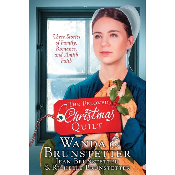 Pre-Owned The Beloved Christmas Quilt : Three Stories of Family, Romance, and Amish Faith (Paperback)