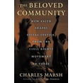 thumbnail image 1 of Pre-Owned The Beloved Community : How Faith Shapes Social Justice, from the Civil Rights Movement to Today (Hardcover) 9780465044153, 1 of 1