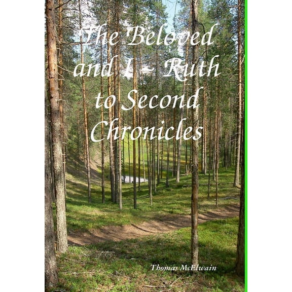 The Beloved and I Ruth to Second Chronicles, (Hardcover)