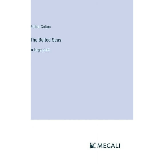 The Belted Seas (Hardcover)