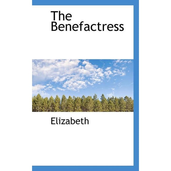 The Benefactress (Paperback)