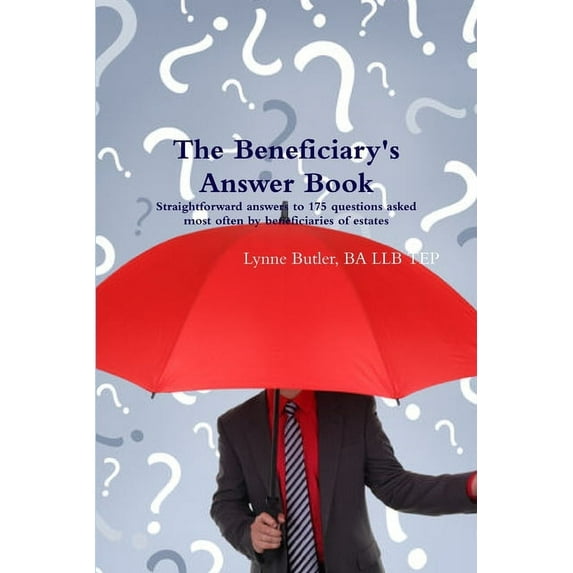 The Beneficiary's Answer Book, (Paperback)