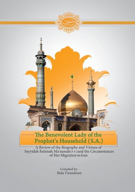 The Benevolent Lady of the Prophet's Household (S.A.), (Paperback)