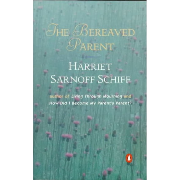 Pre-Owned The Bereaved Parent (Paperback) 0140050434 9780140050431