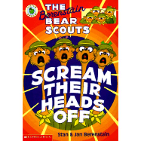 Pre-Owned The Berenstain Bear Scouts Scream Their Heads Off (Paperback) by Stan Berenstain Berenstain