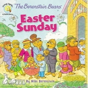 MIKE BERENSTAIN The Berenstain Bears' Easter Sunday