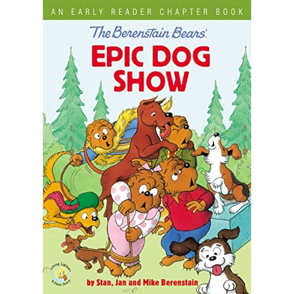 Pre-Owned The Berenstain Bears' Epic Dog Show: An Early Reader Chapter Book (Paperback) 0310767903 9780310767909