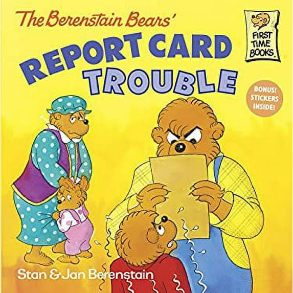 Pre-Owned First Time Books The Berenstain Bears' Report Card Trouble, (Paperback)