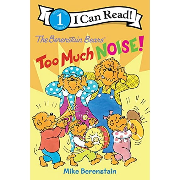 Pre-Owned The Berenstain Bears: Too Much Noise! (Paperback) 0063024438 9780063024434