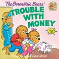 thumbnail image 1 of Pre-Owned The Berenstain Bears' Trouble with Money (Paperback) 0394859170 9780394859170, 1 of 1