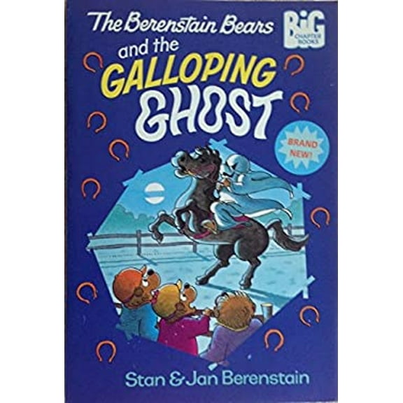 Pre-Owned The Berenstain Bears and the Galloping Ghost (Big Chapter Books) (Paperback) 0679870946 9780679870944
