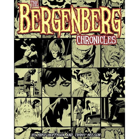 The Bergenberg Chronicles Paperback 1091601976 9781091601970 Mike Hoffman, Timmy Nelson