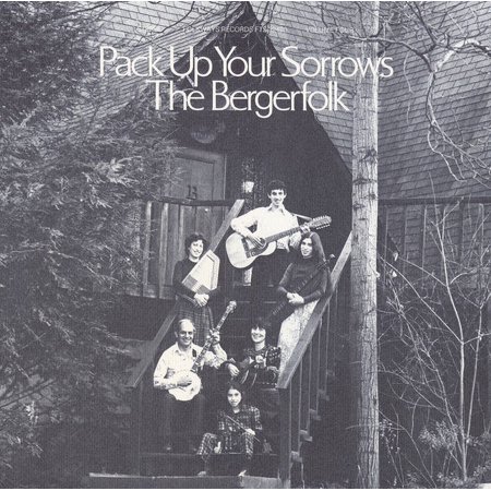 The Bergerfolk - Bergerfolk, Vol. 4: Pack Up Your Sorrows - Music & Performance - CD