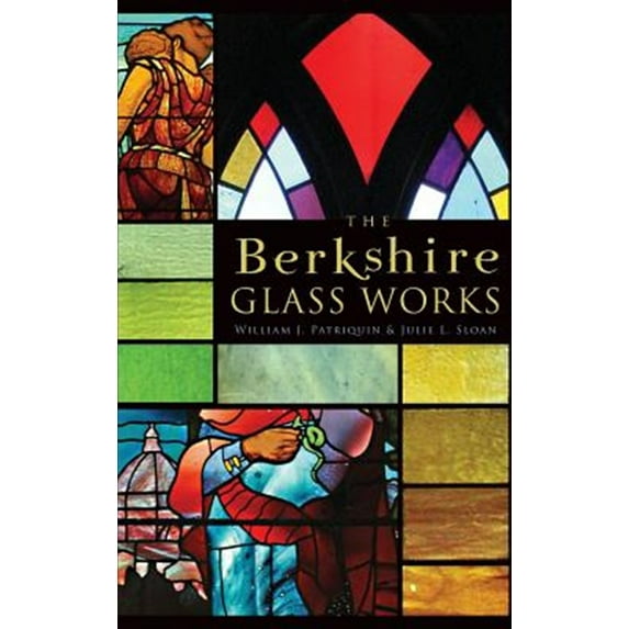 The Berkshire Glass Works (Hardcover)