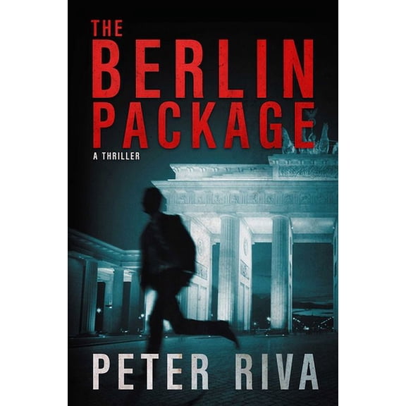 Pre-Owned The Berlin Package: A Thriller (Paperback) 1631580825 9781631580826