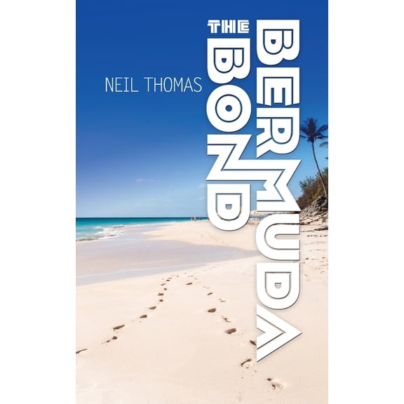 The Bermuda Bond (Paperback) by Neil Thomas