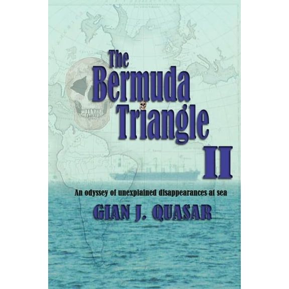 The Bermuda Triangle II: An Odyssey of Unexplained Disappearances at Sea, (Paperback)