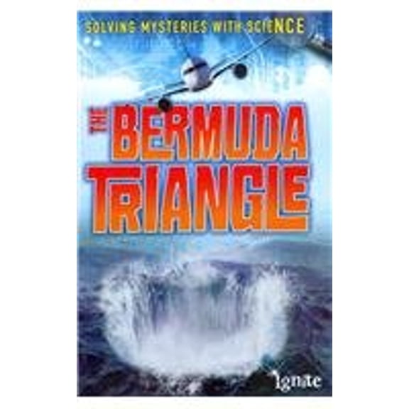 Pre-Owned The Bermuda Triangle (Solving Mysteries With Science) (Unknown) 1410949869 9781410949868