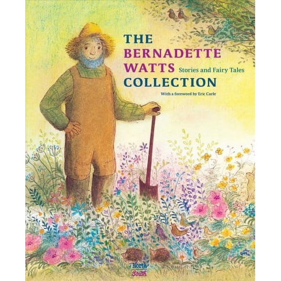 The Bernadette Watts Collection : Stories and Fairy Tales (Hardcover)