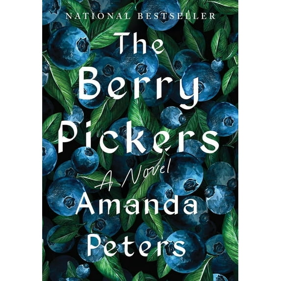 Berry Pickers: A Novel