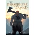 thumbnail image 1 of The Berserkers Brand: Book 1 from the Age of Scars, (Paperback), 1 of 1