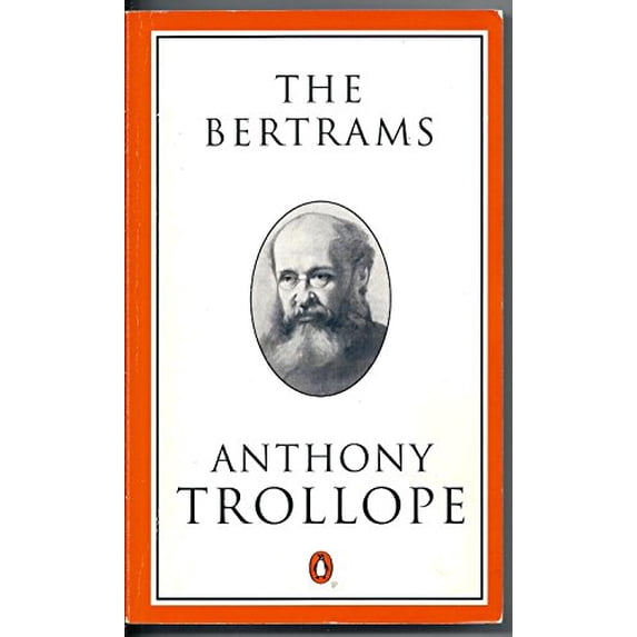 Pre-Owned The Bertrams: A Novel (Trollope, Penguin) (Paperback) 0140438076 9780140438079