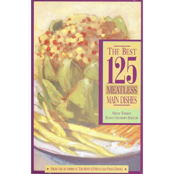 Pre-Owned The Best 125 Meatless Main Dishes Paperback