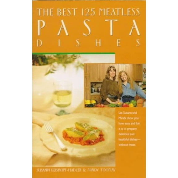 Pre-Owned The Best 125 Meatless Pasta Dishes (Paperback) 0761506454 9780761506454