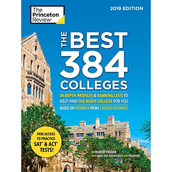 Pre-Owned The Best 384 Colleges, 2019 Edition: In-Depth Profiles & Ranking Lists to Help Find the Right College for You (Paperback) 1524758191 9781524758196