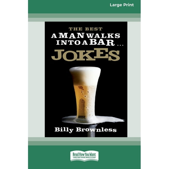 The Best 'A Man Walks Into a Bar' Jokes (16pt Large Print Edition), (Paperback)
