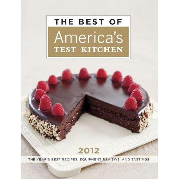 Pre-Owned The Best of America's Test Kitchen 2012: The Year's Best Recipes, Equipment Reviews, and Tastings (Hardcover) 1933615923 9781933615929