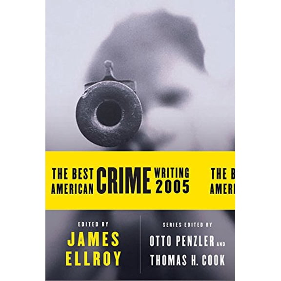 Pre-Owned The Best American Crime Writing 2005 (Best American Crime Reporting) (Paperback) 0060815515 9780060815516
