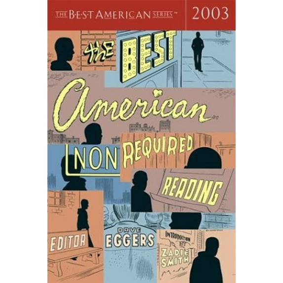 Pre-Owned The Best American Nonrequired Reading 2003, 9780618246953, 0618246959, Hardcover, American First edition