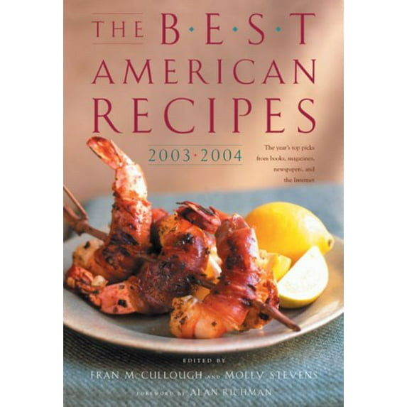 Pre-Owned The Best American Recipes 2003-2004: The Year's Top Picks from Books, Magazines, Newspapers, and the Internet Paperback