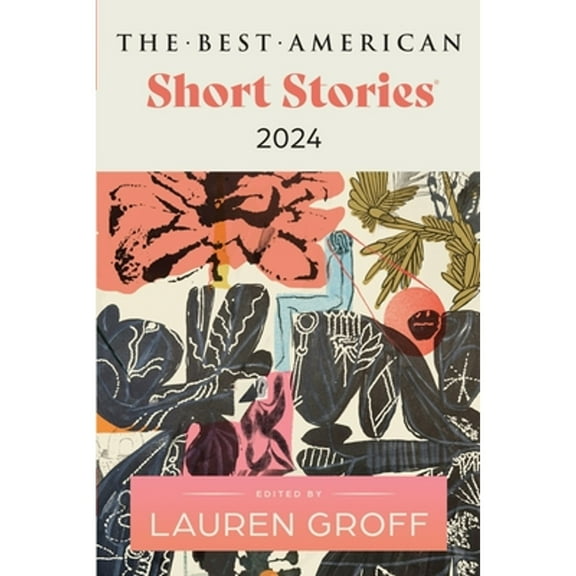 Pre-Owned The Best American Short Stories 2024 (Paperback) 0063275953 9780063275959