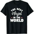 thumbnail image 1 of The Best Angel In The World Name T-Shirt, 1 of 3