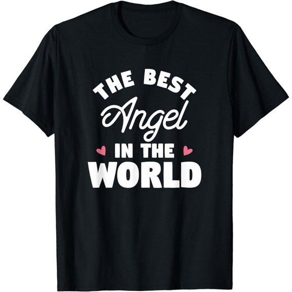 The Best Angel In The World Name T-Shirt