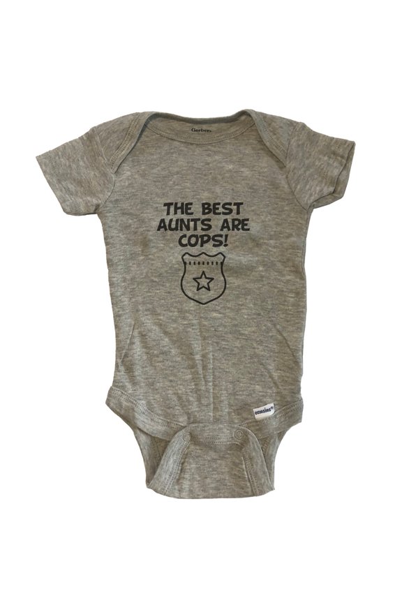 The Best Aunts Are Cops Funny Niece Nephew Baby Bodysuit - Grey