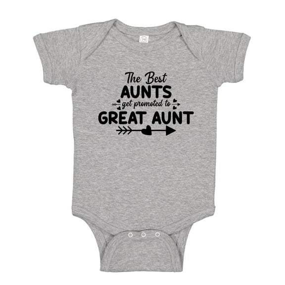 The Best Aunts Get Promoted To Great Aunt Baby Bodysuit One Piece NB Athletic Heather