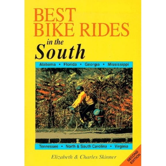 Pre-Owned The Best Bike Rides in the South (Paperback) 1564409872 9781564409874