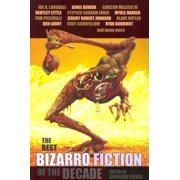 The Best Bizarro Fiction of the Decade Paperback