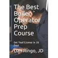 thumbnail image 1 of The Best Boiler Operator Prep Course: Get Your License in 30 Days (Paperback) by Dan Ringo, 1 of 1