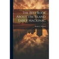 thumbnail image 1 of The Best Book About the Island Early Mackinac (Paperback), 1 of 1